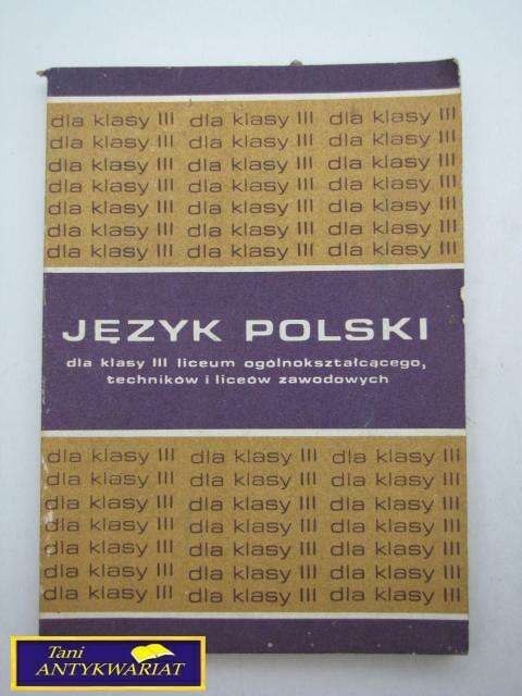 JĘZYK POLSKI DLA KLASY 3 LICEUM OGÓL.
