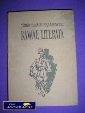 KAWAŁ LITERATA - J.I.Kraszewski