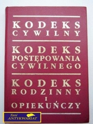 KODEKS CYWILNY, KODEKS POSTĘPOWANIA CYWILNEGO