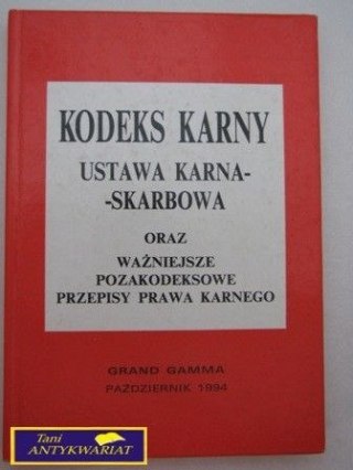 KODEKS KARNY USTAWA KARNA-SKARBOWA ORAZ ...