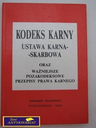 KODEKS KARNY USTAWA KARNA-SKARBOWA ORAZ ...