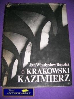 KRAKOWSKI KAZIMIERZ - J. W. Rączka