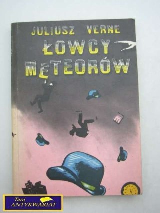 ŁOWCY METEORÓW-J.Verne