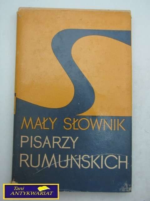 MAŁY SŁOWNIK PISARZY RUMUŃSKICH-H.LASOTA