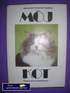 MÓJ KOT - Aleksandra Konarska - Szubska