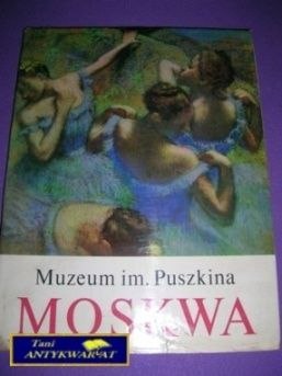 MOSKWA - MUZEUM IM. PUSZKINA