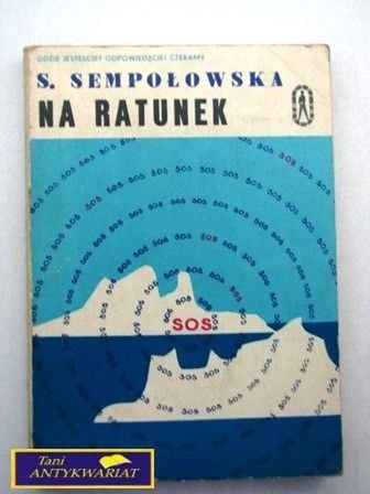 NA RATUNEK - S.Sempołowska