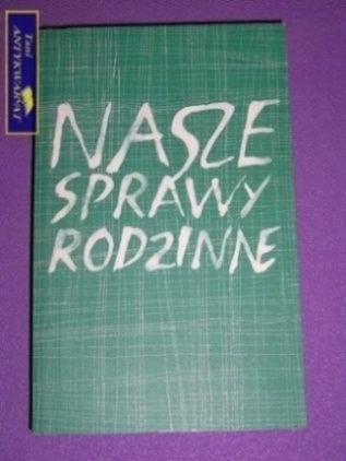 NASZE SPRAWY RODZINNE