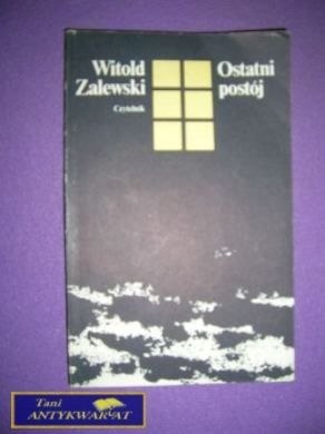 OSTATNI POSTÓJ-W.Zalewski