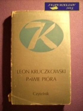 PAWIE PIÓRA - Leon Kruczkowski
