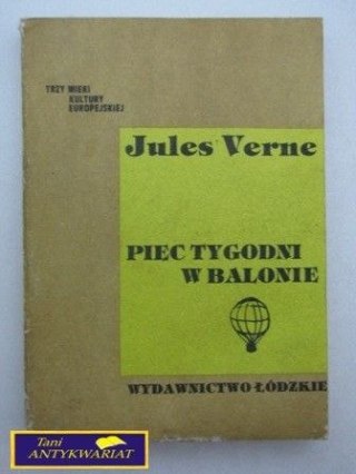 PIĘĆ TYGODNI W BALONIE J. Verne