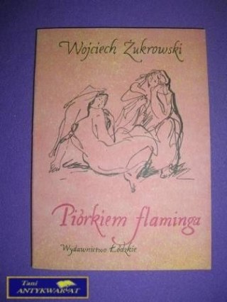 PIÓRKA FLAMINGA - W. Żukrowski