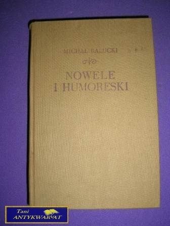 PISMA WYBRANE TOM IX NOWELE I HUMORESKI