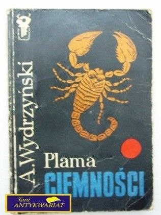 PLAMA CIEMNOŚCI -A.Wydrzyński