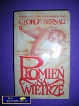 PŁOMIEŃ NA WIETRZE - George Bernau