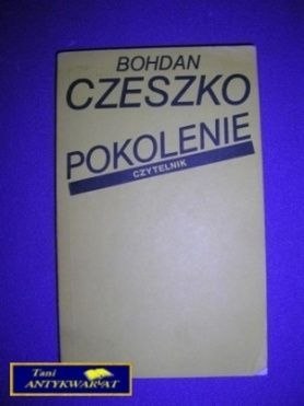 POKOLENIE - Bohdan Czeszko