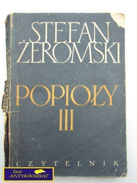 POPIOŁY TOM 3 - Stefan Żeromski