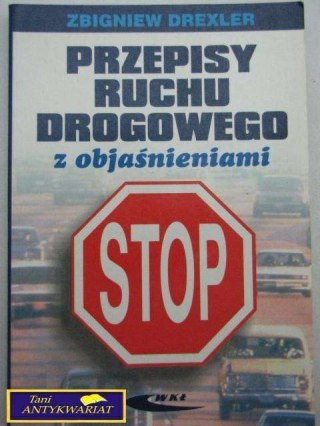 PRZEPISY RUCHU DROGOWEGO Z OBJAŚNIENIAMI