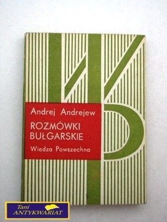 ROZMÓWKI BUŁGARSKIE Andrej Andrejew