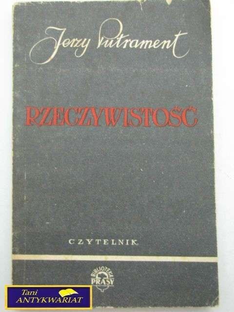 RZECZYWISTOŚĆ-J.Putrament