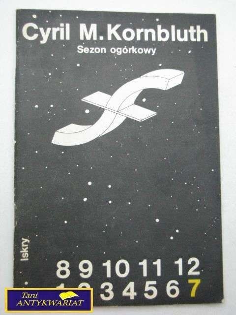 SEZON OGÓRKOWY-C.M.Kornbluth