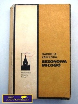 SEZONOWA MIŁOŚĆ Gabriela Zapolska