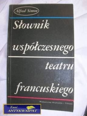 SŁOWNIK WSPÓŁCZESNEGO TEATRU FRANCUSKIEGO