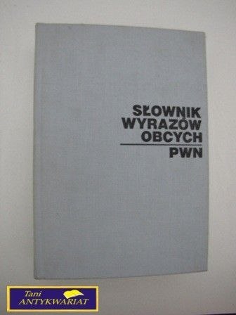 SŁOWNIK WYRAZÓW OBCYCH
