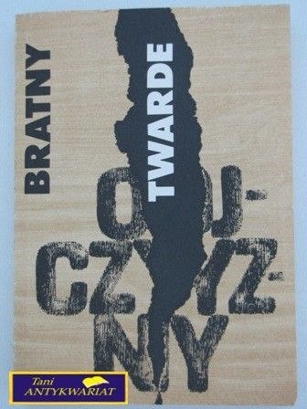 TWARDE OJCZYZNY-Roman Bratny