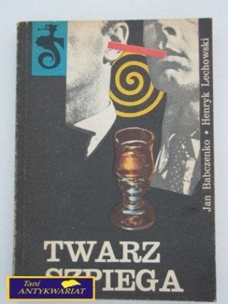 TWARZ SZPIEGA Jan Babczenko