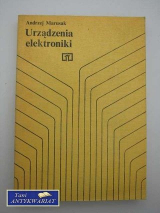 URZĄDZENIA ELEKTRONIKI Andrzej Maruszak