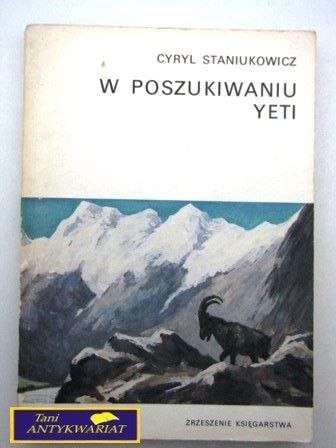 W POSZUKIWANIU YETI Cyryl Staniukowicz