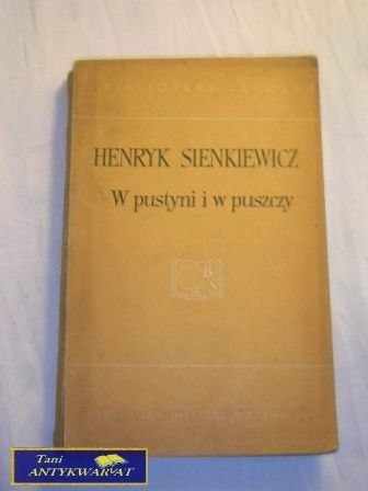 W PUSTYNI I W PUSZCZY Henryk Sienkiewicz