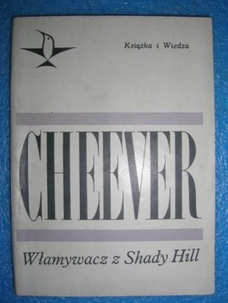 WŁAMYWACZ Z SHADY HILL John Cheever