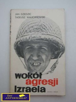 WOKÓŁ AGRESJI IZRAELA