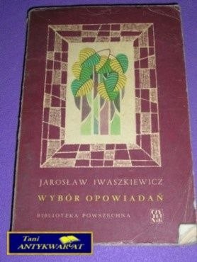 WYBÓR OPOWIADAŃ-J.Iwaszkieiwcz