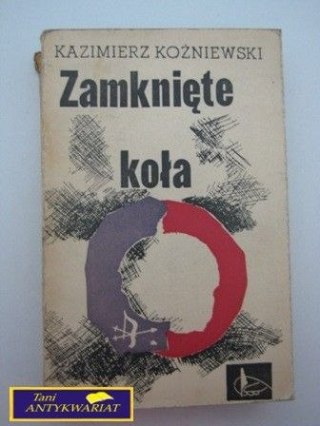 ZAMKNIĘTE KOŁA K. Kożniewski