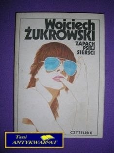 ZAPACH PSIEJ SIERŚCI - W. ŻUKOWSKI