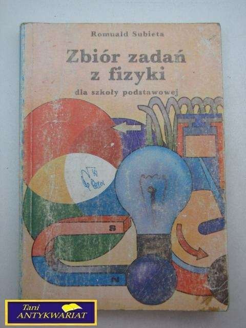 ZBIÓR ZADAŃ Z FIZYKI- Romuald Subieta