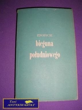 ZDOBYCIE BIEGUNA POŁUDNIOWEGO