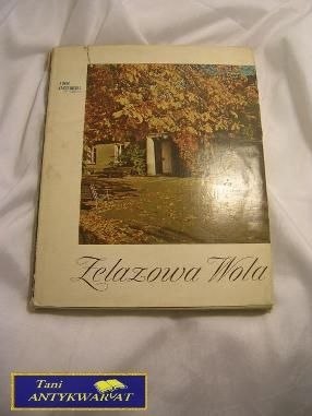 ŻELAZOWA WOLA - Adam Kaczkowski