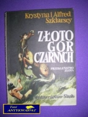 ZŁOTO GÓR CZARNYCH - Krystyna i Alfred Szklarscy