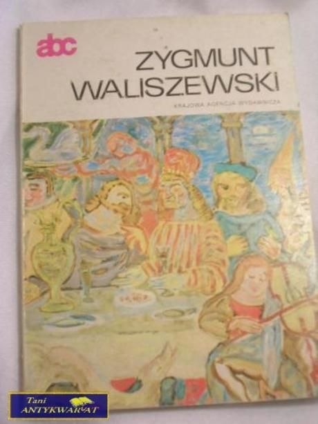 ZYGMUNT WALISZEWSKI - JOANNA KRZYMUSKA