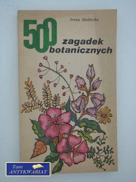 500 ZAGADEK BOTANICZNYCH