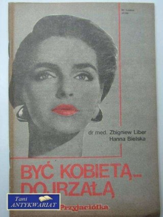 BYĆ KOBIETĄ DOJRZAŁĄ