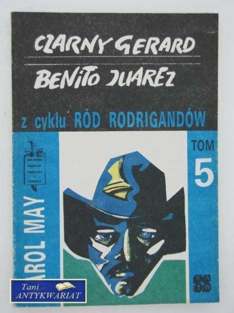 CZARNY GERARD BENITO JUAREZ TOM 5