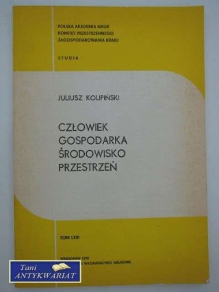 CZŁOWIEK GOSPODARKA ŚRODOWISKO PRZESTRZEŃ