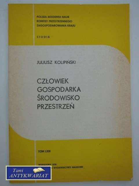CZŁOWIEK GOSPODARKA ŚRODOWISKO PRZESTRZEŃ