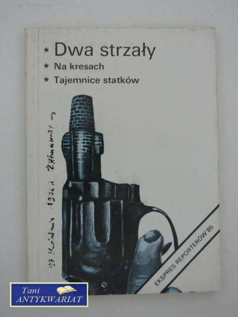 DWA STRZAŁY