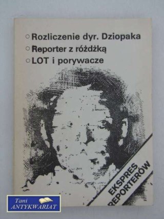 EKSPRES REPORTERÓW - ROZLICZENIE DYR. DZIOPAKA..